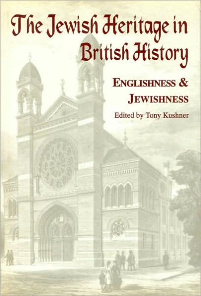 The Jewish Heritage in British History: Englishness and Jewishness / Edition 1