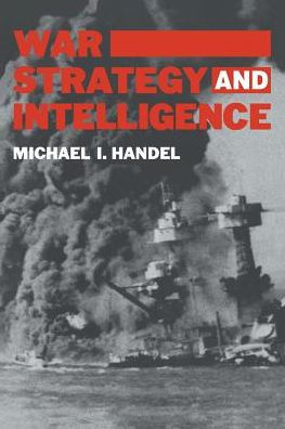 War, Strategy and Intelligence / Edition 1