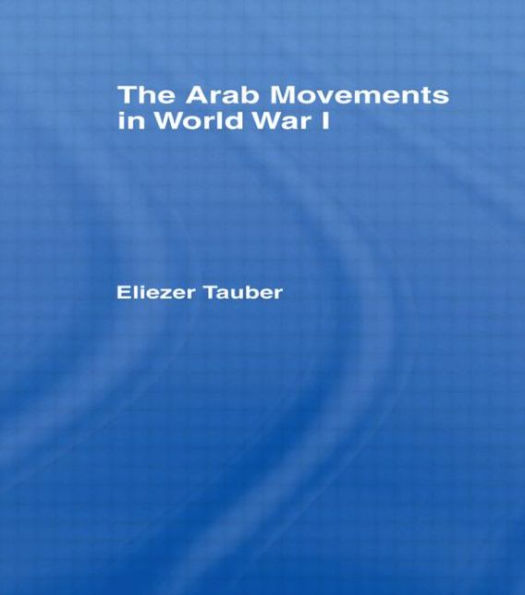 The Arab Movements in World War I