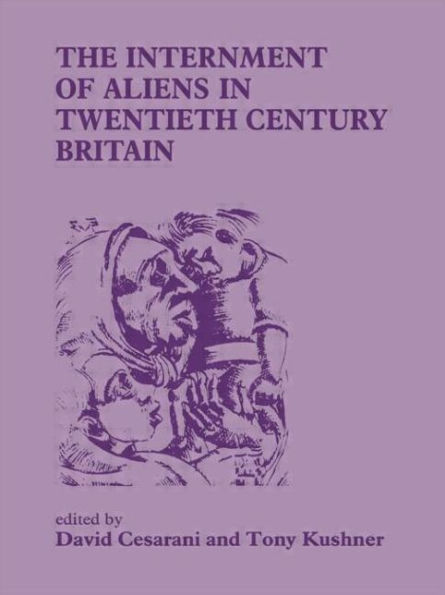 The Internment of Aliens Twentieth Century Britain