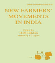 Title: New Farmers' Movements in India, Author: Tom Brass