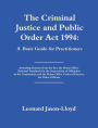 The Criminal Justice and Public Order Act 1994: A Basic Guide for Practitioners