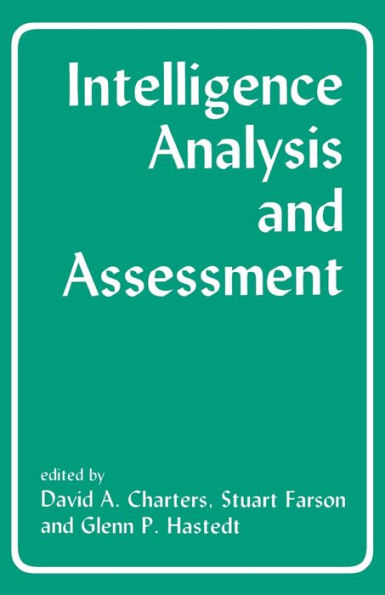 Intelligence Analysis and Assessment / Edition 1