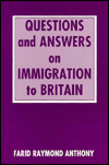 Title: Questions and Answers on Immigration in Britain, Author: Farid Raymond Anthony