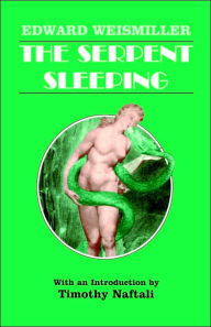 Title: The Serpent Sleeping, Author: Edward Weismiller