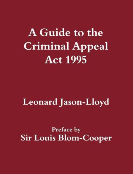 A Guide to the Criminal Appeal Act 1995