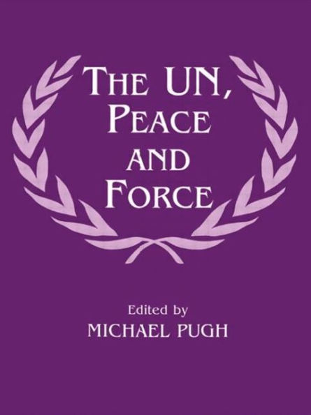 The UN, Peace and Force