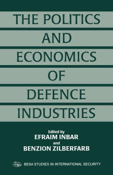 The Politics and Economics of Defence Industries