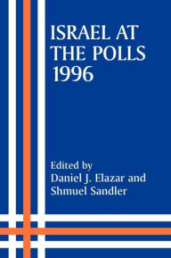 Title: Israel at the Polls, 1996, Author: Daniel J. Elazar