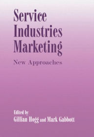 Title: Service Industries Marketing: New Approaches, Author: Mark Gabbott