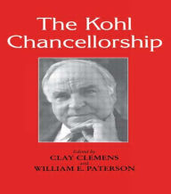 Title: The Kohl Chancellorship / Edition 1, Author: Clay Clemens