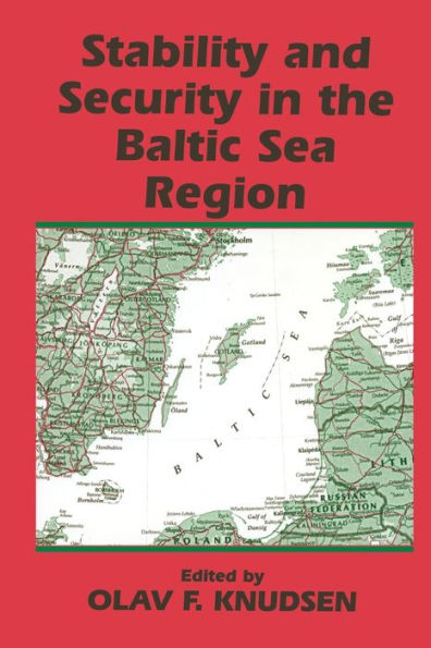 Stability and Security in the Baltic Sea Region: Russian, Nordic and European Aspects