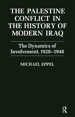 The Palestine Conflict History of Modern Iraq: Dynamics Involvement 1928-1948