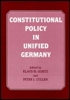 Title: Constitutional Policy in Unified Germany / Edition 1, Author: Peter J. Cullen