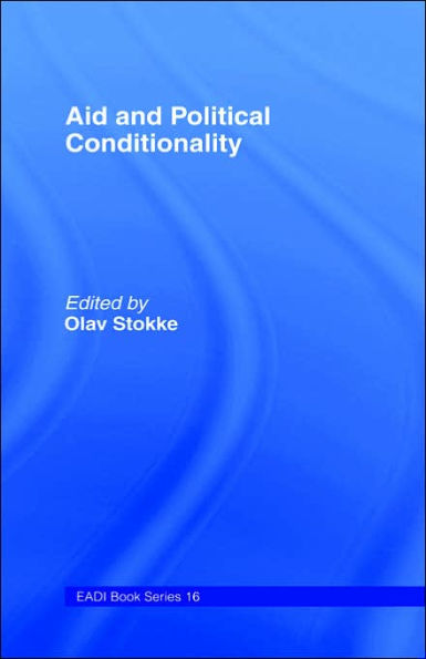 Aid and Political Conditionality / Edition 1