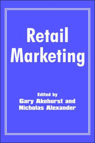 Title: Retail Marketing / Edition 1, Author: Gary Akehurst