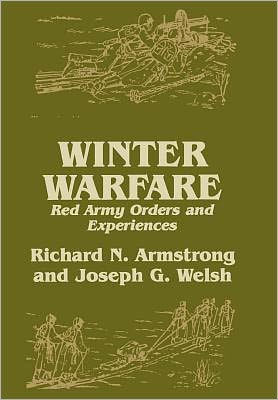 Winter Warfare: Red Army Orders and Experiences / Edition 1