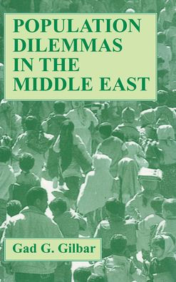 Population Dilemmas in the Middle East / Edition 1