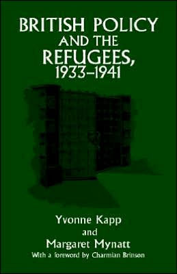 British Policy and the Refugees, 1933-1941 / Edition 1