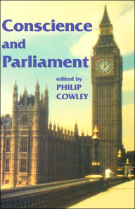 Title: Conscience and Parliament / Edition 1, Author: Philip Cowley
