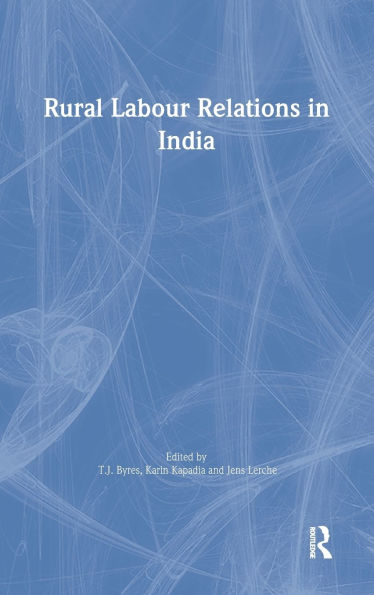 Rural Labour Relations in India / Edition 1