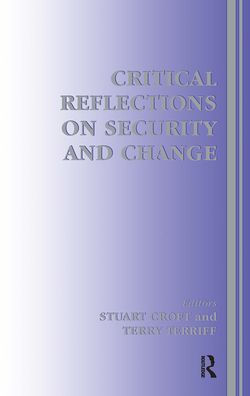 Critical Reflections on Security and Change / Edition 1