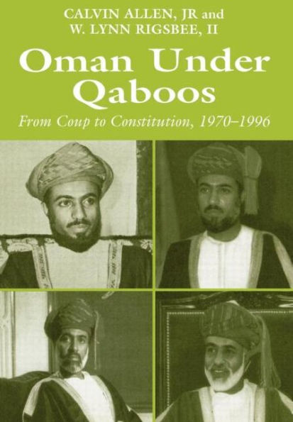 Oman Under Qaboos: From Coup to Constitution, 1970-1996 / Edition 1