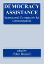 Democracy Assistance: International Co-operation for Democratization / Edition 1