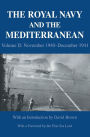 The Royal Navy and the Mediterranean: Vol.II: November 1940-December 1941 / Edition 1