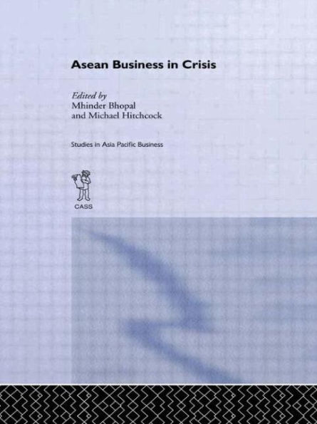 ASEAN Business in Crisis: Context and Culture / Edition 1