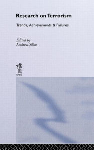 Title: Research on Terrorism: Trends, Achievements and Failures / Edition 1, Author: Andrew Silke