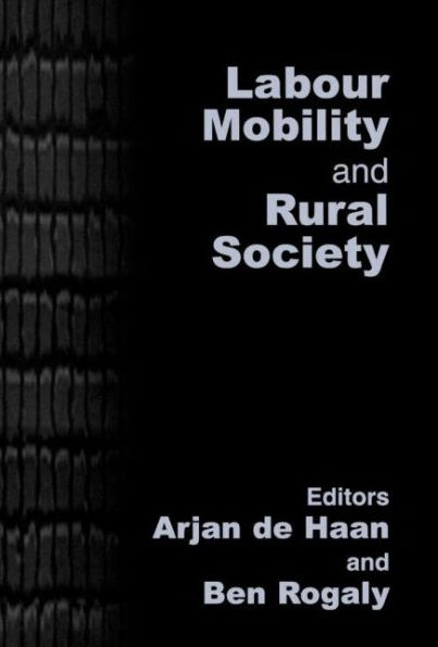 Labour Mobility and Rural Society / Edition 1