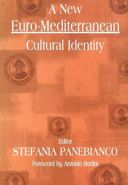 A New Euro-Mediterranean Cultural Identity / Edition 1