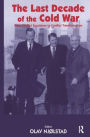 The Last Decade of the Cold War: From Conflict Escalation to Conflict Transformation