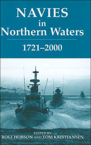 Title: Navies in Northern Waters / Edition 1, Author: Rolf Hobson