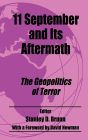 11 September and its Aftermath: The Geopolitics of Terror