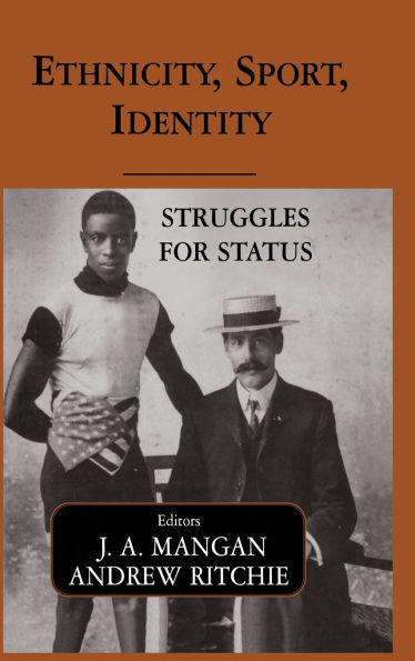 Ethnicity, Sport, Identity: Struggles for Status