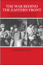 The War Behind the Eastern Front: Soviet Partisans in North West Russia 1941-1944 / Edition 1