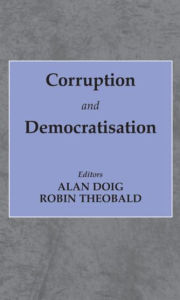 Title: Corruption and Democratisation / Edition 1, Author: Alan Doig