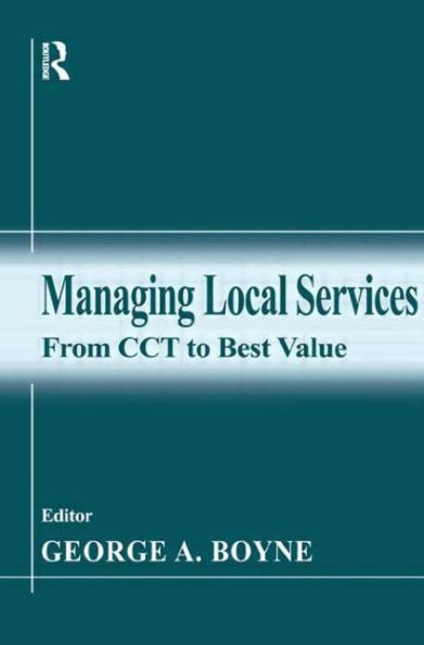 Managing Local Services: From CCT to Best Value