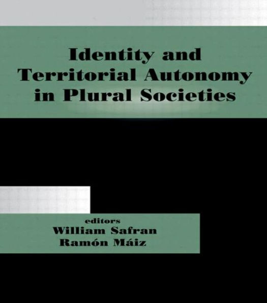 Identity and Territorial Autonomy Plural Societies