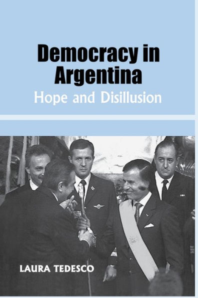 Democracy in Argentina: Hope and Disillusion