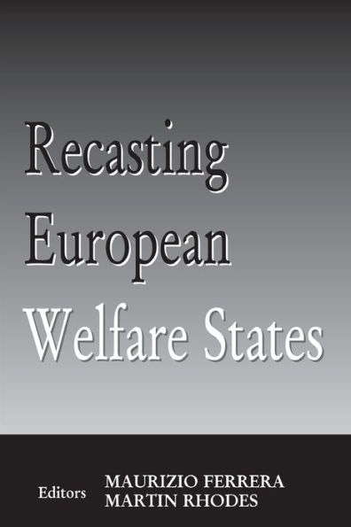 Recasting European Welfare States