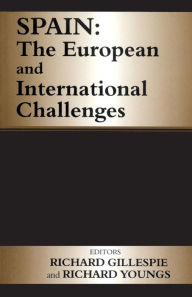 Title: Spain: The European and International Challenges, Author: Richard Gillespie