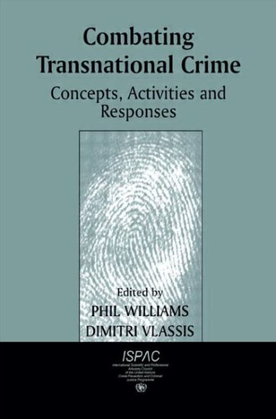 Combating Transnational Crime: Concepts, Activities and Responses / Edition 1