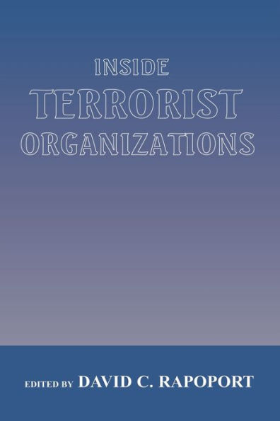Inside Terrorist Organizations / Edition 1