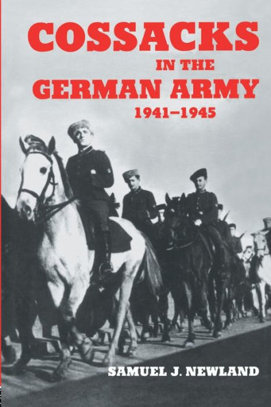 Cossacks in the German Army 1941-1945