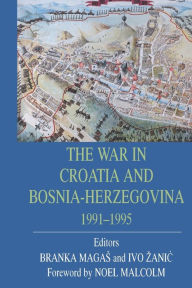 Title: War In Croatia And Bosnia-Herz, Author: Branka Magas