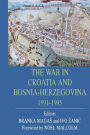 War In Croatia And Bosnia-Herz
