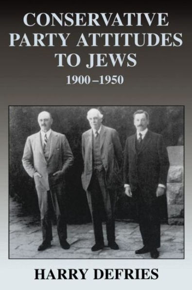 Conservative Party Attitudes to Jews 1900-1950